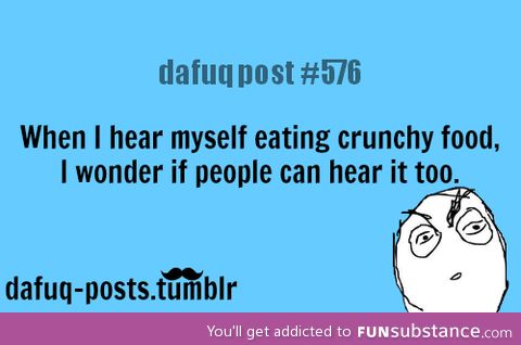 Eating crunchy food