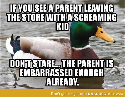 Parenting isn't always pretty. Just let them be