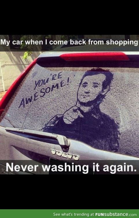He's never washing his car again