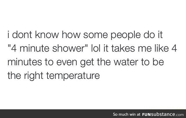 How to have a quick shower?